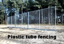 Plastic tube fencing is susceptible to fire.